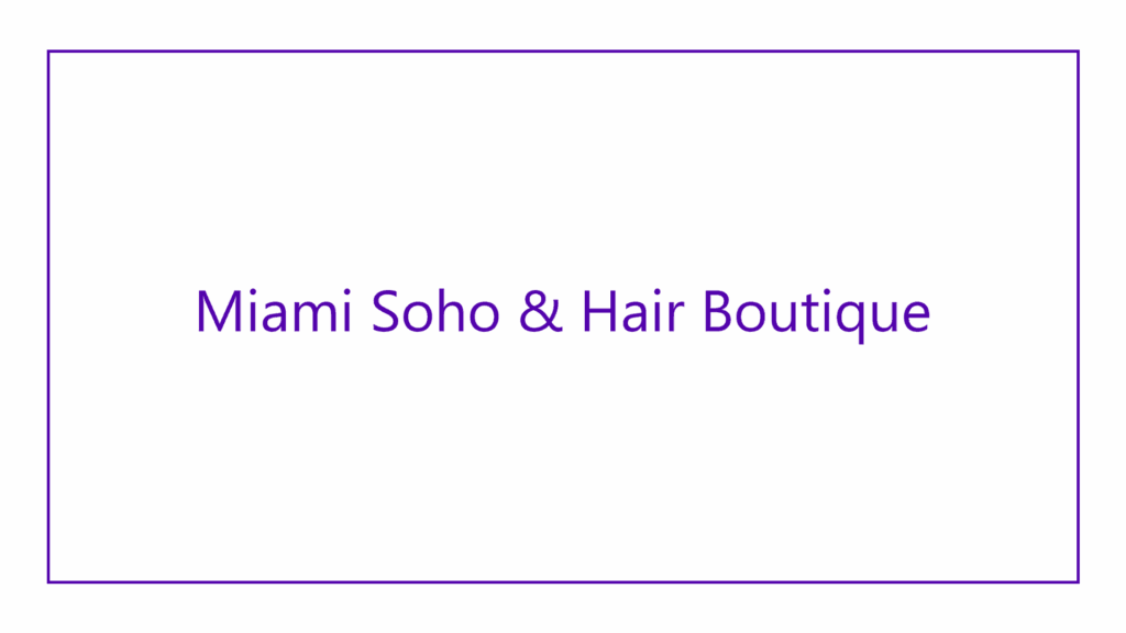 miami-soho-hair-boutique