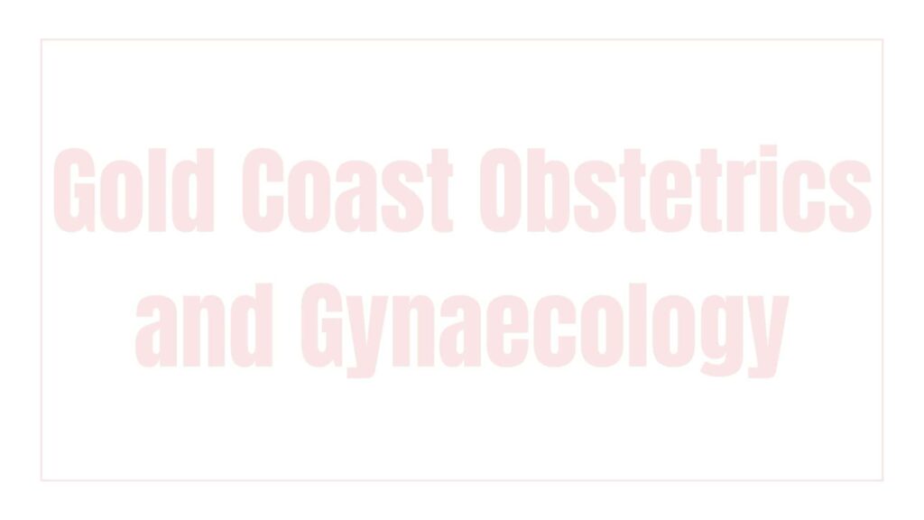 gold-coast-obstetrics-and-gynaecology
